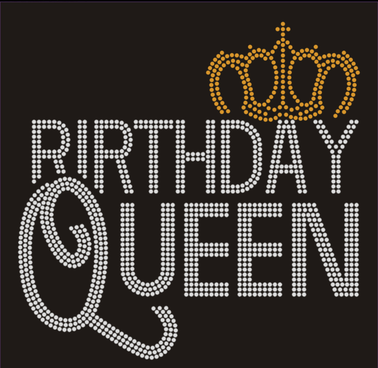 BIRTHDAY QUEEN with Crown Rhinestone T-shirt; Design BDAY-1