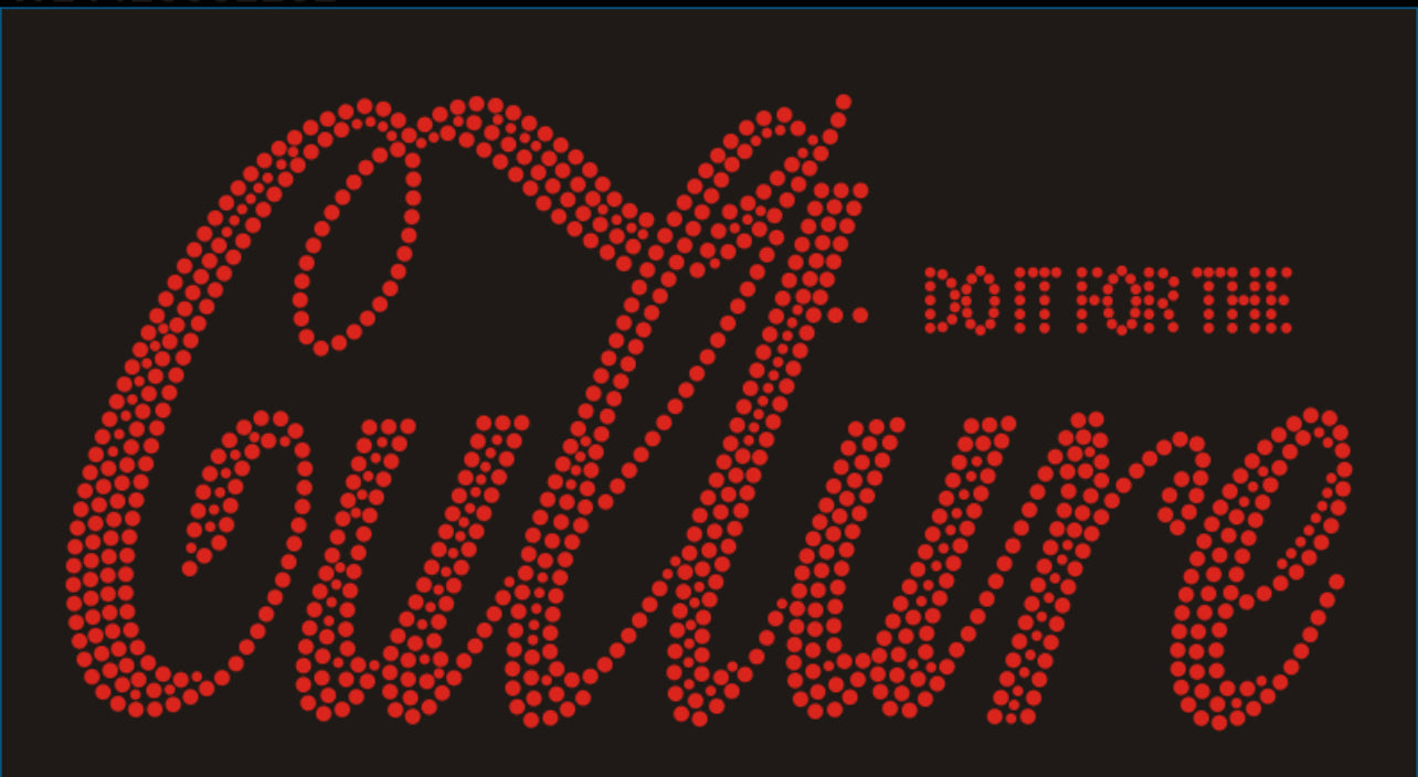 Do It for the Culture Rhinestone T-shirt; Design-AA4