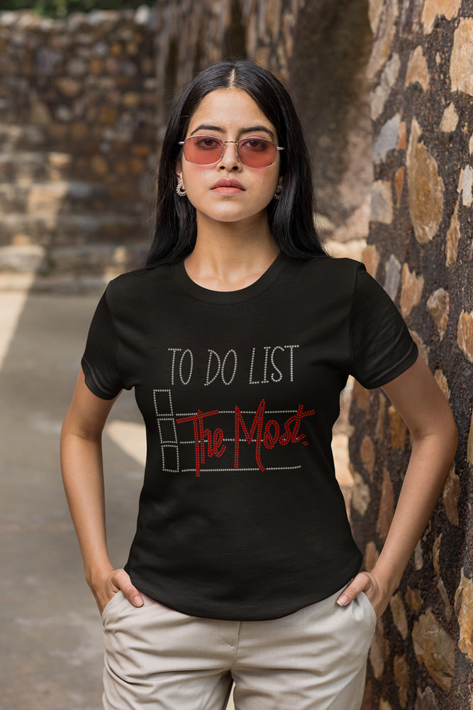 TO DO LIST: The Most Rhinestone T-shirt; Design MISC-8