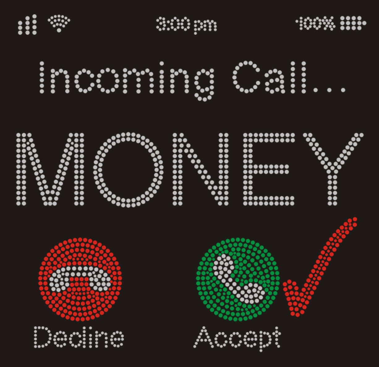 Incoming Call...MONEY Decline Accept Rhinestone T-shirt; Design MISC-12
