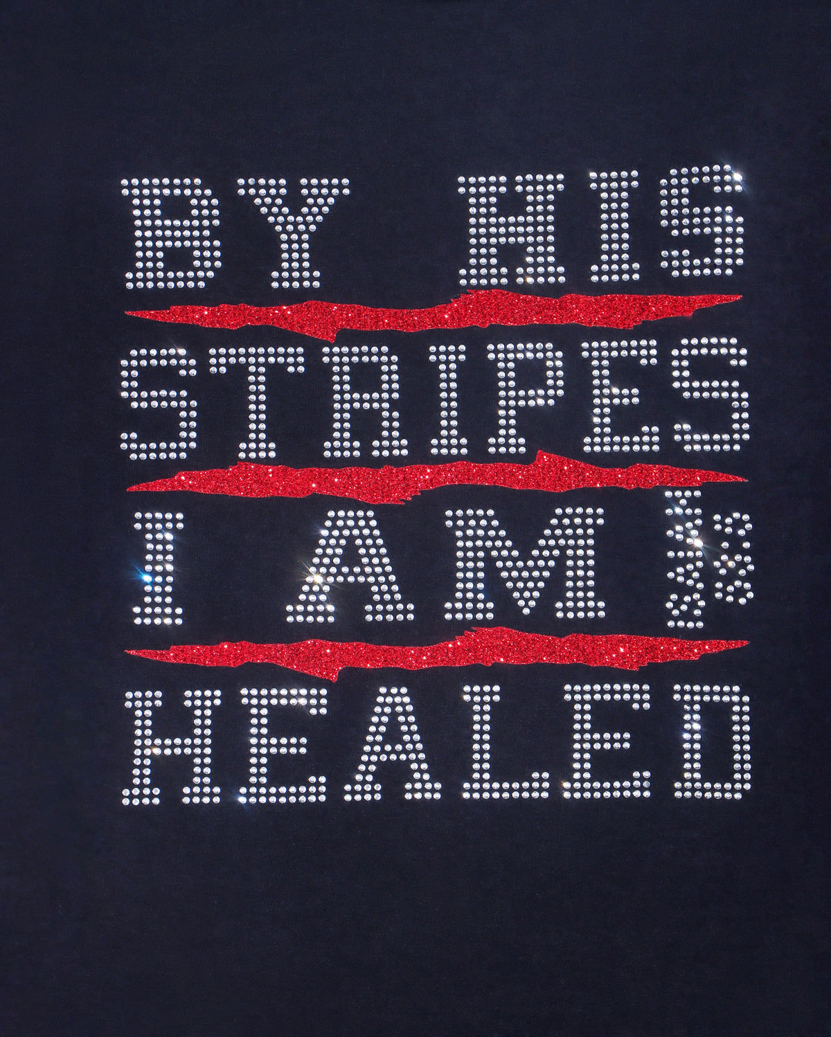 BY HIS STRIPES I AM HEALED, ISAIAH 53:5 Rhinestone & Vinyl T-shirt; religious; Design-RELG18