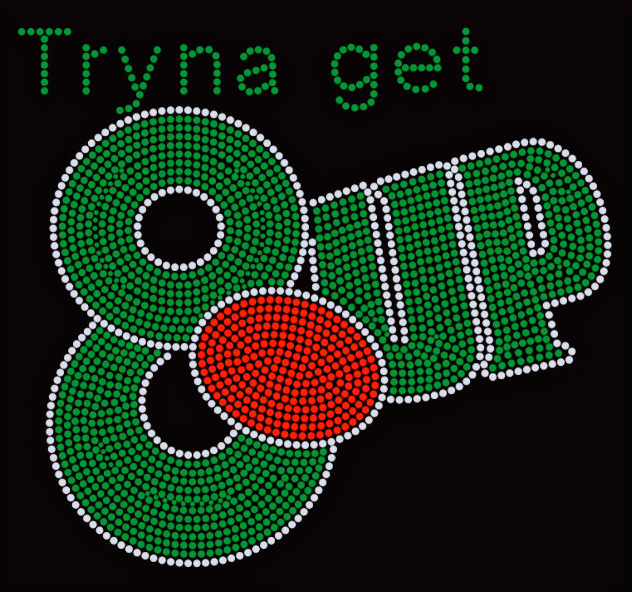 Tryna Get 8-Up Rhinestone T-shirt; Design-WMN4