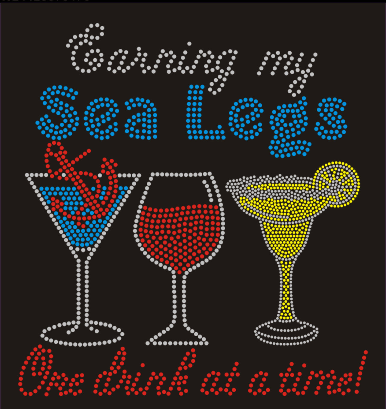 Earning My Sea Legs One Drink At A time! Colorful Rhinestone T-shirt; wine glasses, anchor, cruise; Design-CRU2