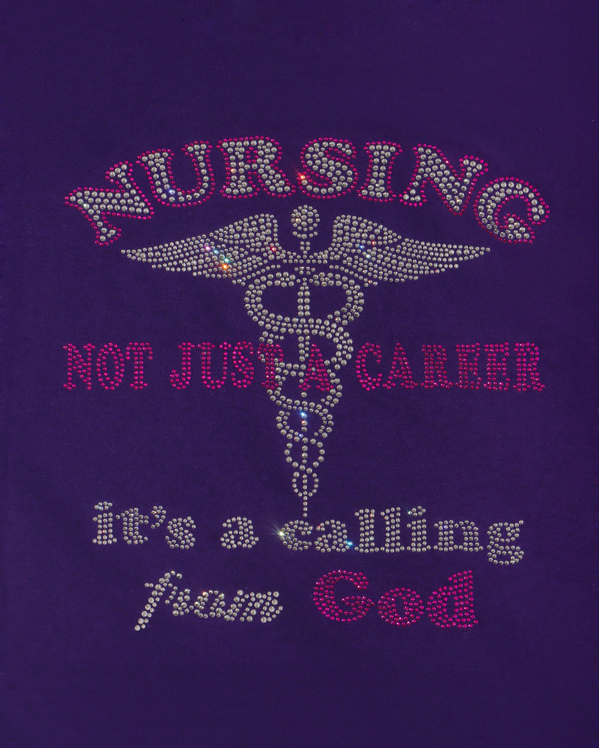 NURSING Not Just a Career it's a call from God Rhinestone T-shirt; nuse; Design NURSE-11