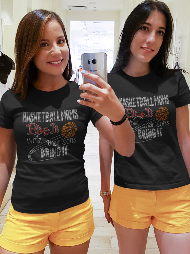 BASKETBALL MOMS Bling It While Their Sons BRING IT Rhinestone T-shirt; Design BSKB-3