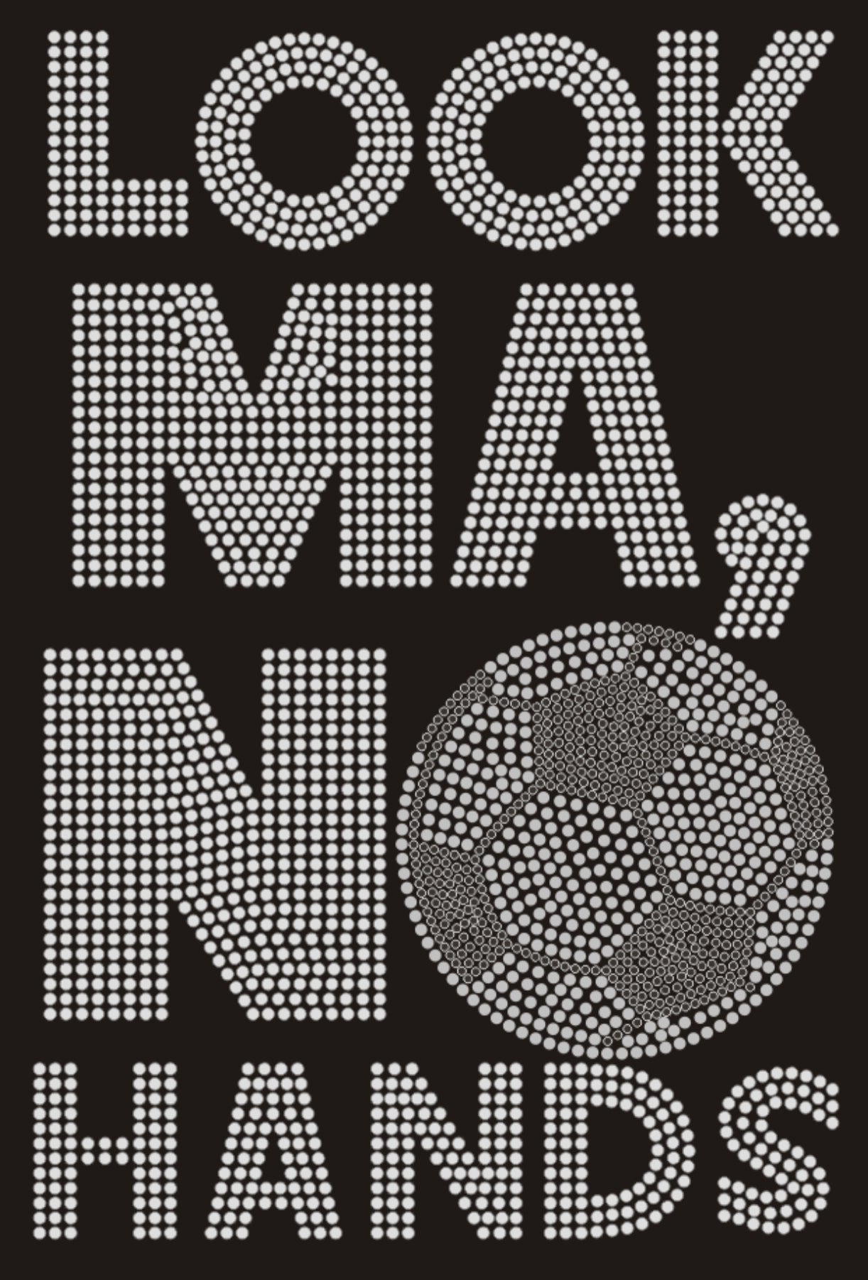 LOOK MA, NO HANDS Rhinestone T-shirt; soccer; ***FYI: Black rhinestones may appear gray on a black mock-up! Design-SOC3