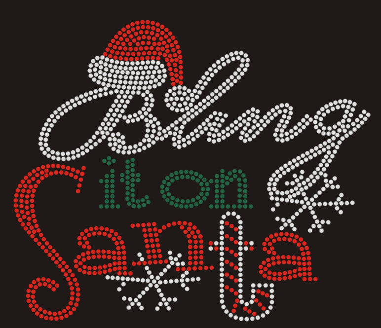 Bling it on Santa Christmas Rhinestone T-shirt; Design XMAS-5
