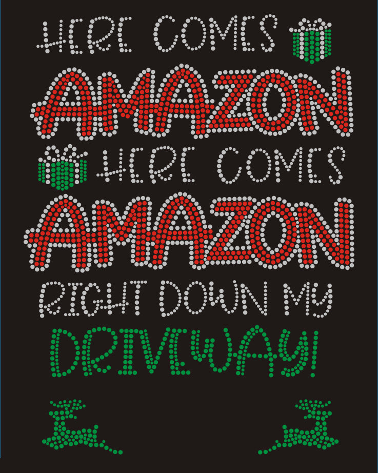 Here Comes Amazon Right Down My Driveway Christmas Rhinestone T-shirt; Large design; Design XMAS-10